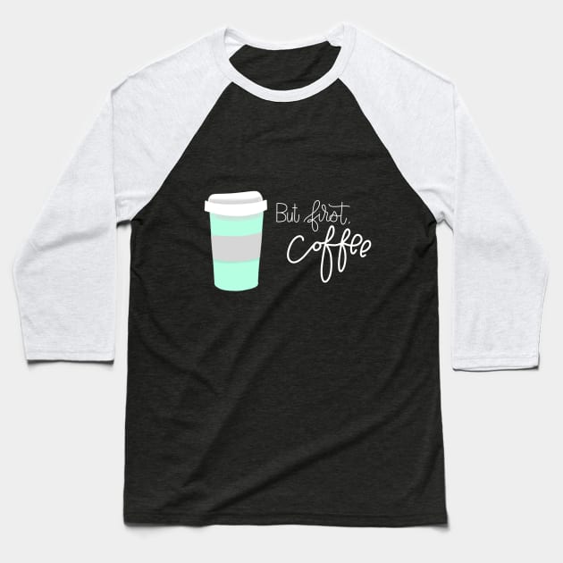 Coffee Cup Baseball T-Shirt by TheMidnightBruja